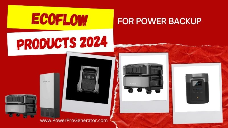 EcoFlow Products 2024 For Power Backup