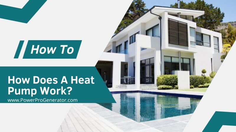 How Does A Heat Pump Work?