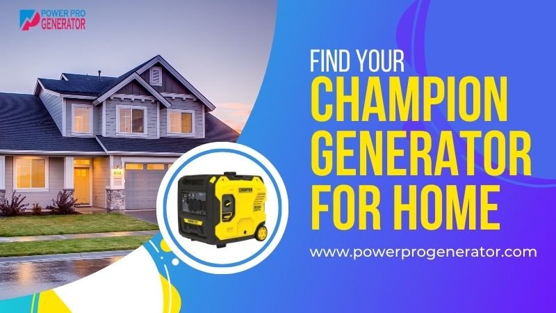 Champion Generator for Home